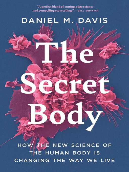 Title details for The Secret Body by Daniel M. Davis - Available